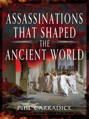 cover image of Assassinations That Shaped the Ancient World